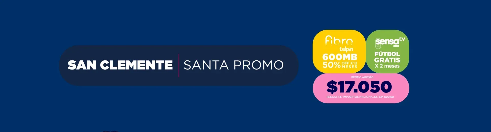 Promoción San Clemente, Santa Promo — Fibra 600MB de Telpin